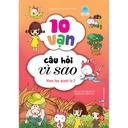 10 vạn câu hỏi vì sao (55N) - Khoa học quanh ta 2_BKTT_Yang